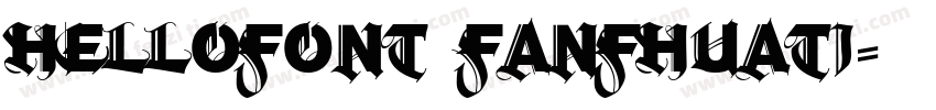 hellofont fanfhuati字体转换